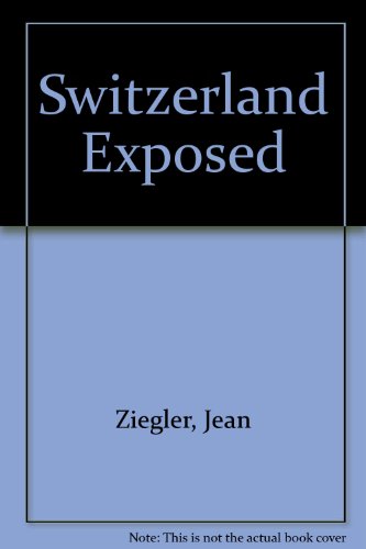 Switzerland Exposed