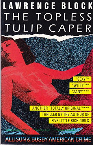 The Topless Tulip Caper