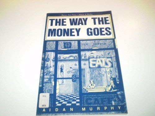 The Way the Money Goes