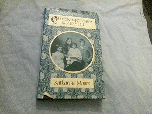 Queen Victoria is Very Ill