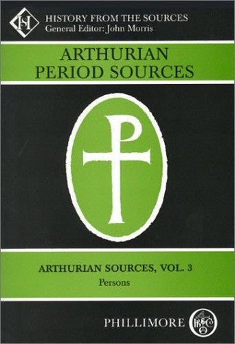 Arthurian Period Sources Vol 9 St Patrick: His Writings and Muirchiu's Life