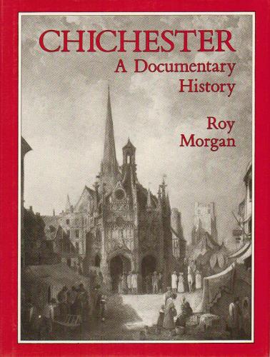 Chichester: A Documentary History