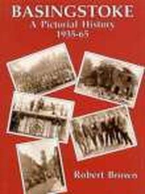 Basingstoke: A Pictorial History