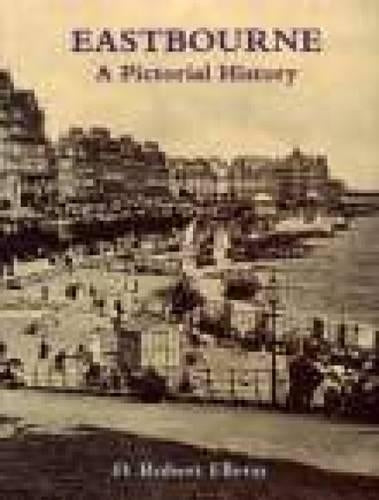 Eastbourne: A Pictorial History