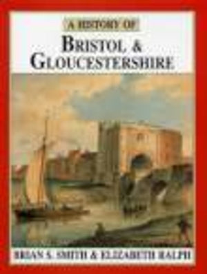 A History of Bristol and Gloucestershire