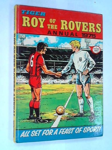Tiger Roy of the Rovers Annual 1975
