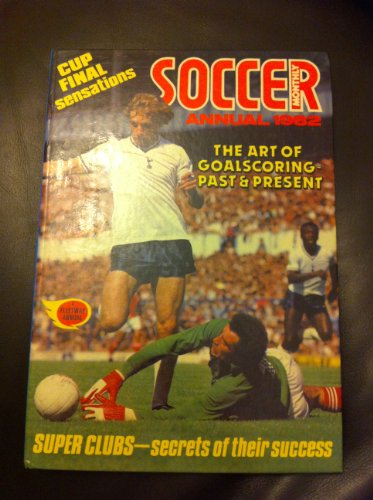 Soccer Monthly Annual 1982 - Cup Final Sensations
