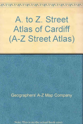 A. to Z. Street Atlas of Cardiff