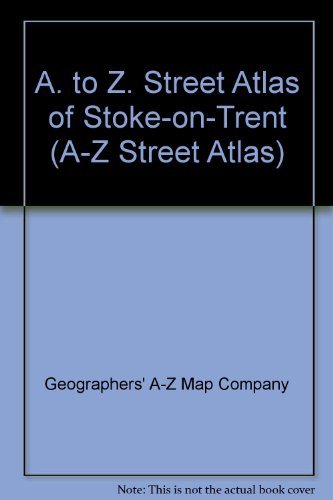 A. to Z. Street Atlas of Stoke-on-Trent