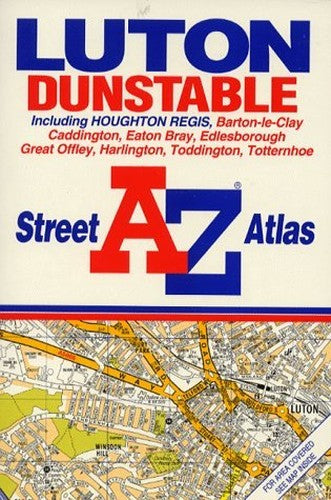 A. to Z. Luton/Dunstable Street Atlas