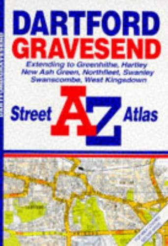 A. to Z. Street Atlas of Dartford/Gravesend