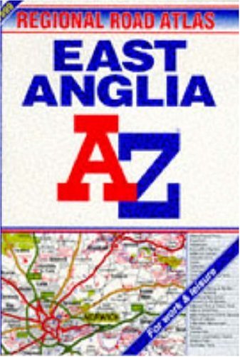 A-Z Regional Road Atlas of East Anglia