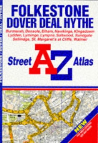 A. to Z. Street Atlas of Folkestone and Dover