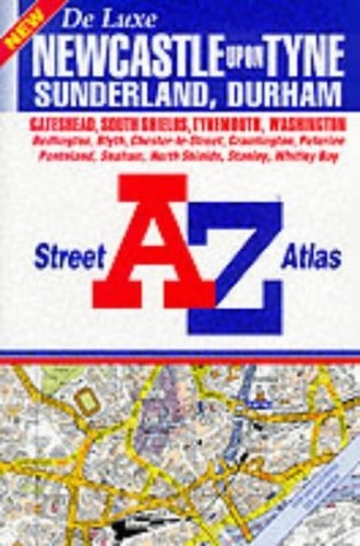 A. to Z. Street Atlas of Newcastle upon Tyne, Sunderland and Durham