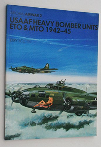 United States Army Air Force Heavy Bomber Units, E.T.O. and M.T.O., 1942-45