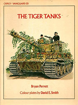 The Tiger Tanks