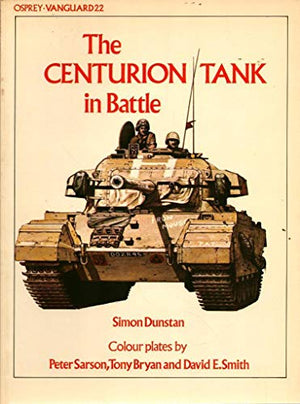 The Centurion Tank in Battle
