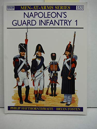Napoleon's Guard Infantry