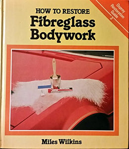 How to Restore Fibreglass Bodywork 