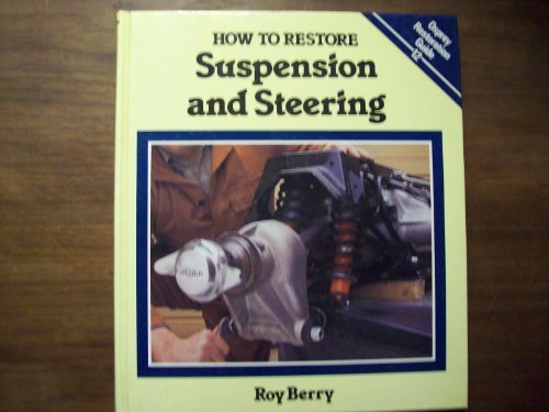 How to Restore Suspension and Steering