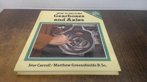 How to Restore Gearboxes and Axles