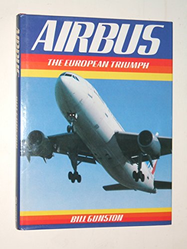 Airbus: The European Triumph