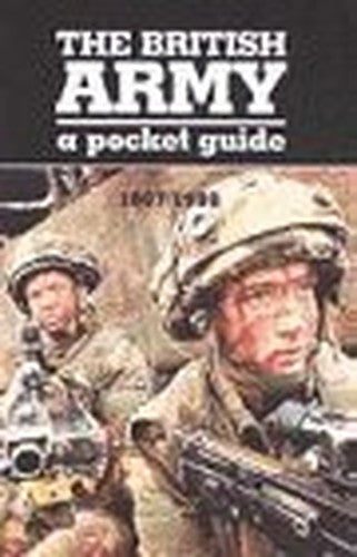 British Army: a Pocket Guide 1997/1998