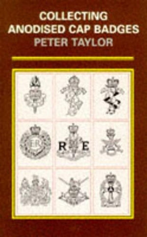 Collecting Anodised Cap Badges