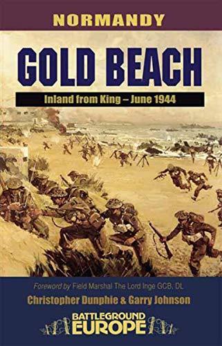 Gold Beach: Inland from King - June 1944