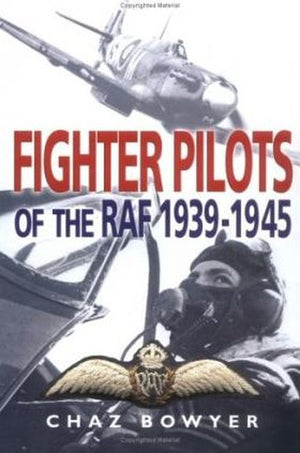 Fighter Pilots of the Raf 1939-1945