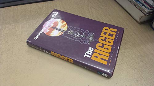 Rigger: Operating With the Sas