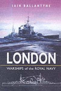 Hms London: Warships of the Royal Navy 