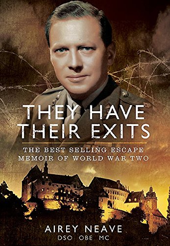 They Have Their Exits: the Best-selling Escape Memoir of World War Two