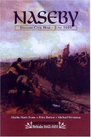 Naseby June 1645: English Civil War