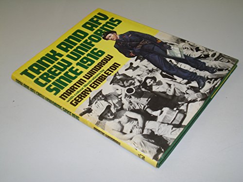 Tank and A.F.V.Crew Uniforms Since 1916