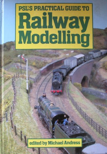 Practical Guide to Railway Modelling