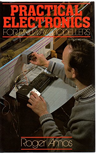 Practical Electronics for Railway Modellers