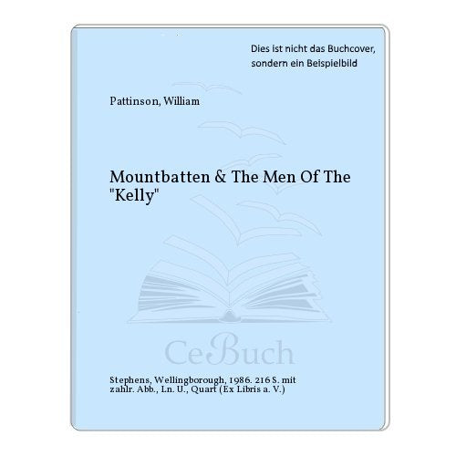 Mountbatten and the Men of the Kelly