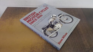 British Motor Cycles Since 1950 