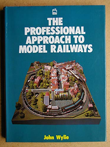 The Professional Approach to Model Railways