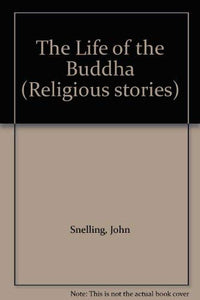 The Life Of Buddha Life Stories 