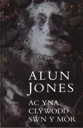 Ac Yna Clywodd Swn y Mor