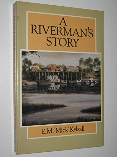 A Riverman's Story
