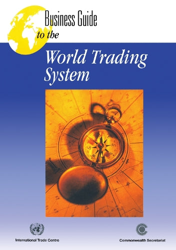 Business Guide to the World Trading System