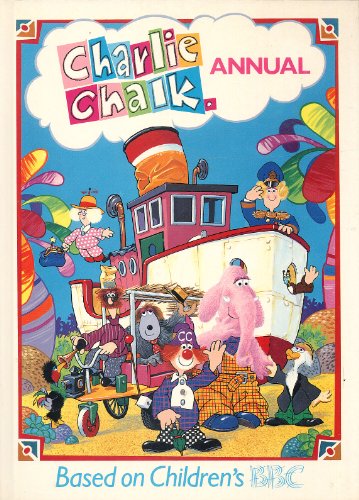 Charlie Chalk Annual: Based on Children's BBC