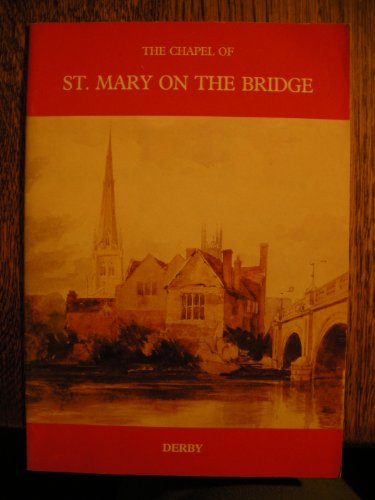 The Chapel of St. Mary on the Bridge