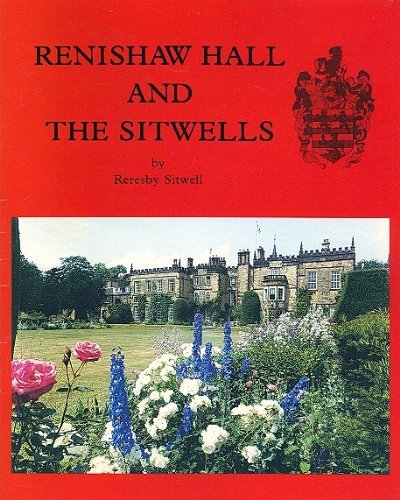 Renishaw Hall and the Sitwells