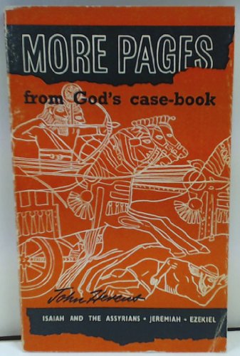 More Pages from God's Case-book