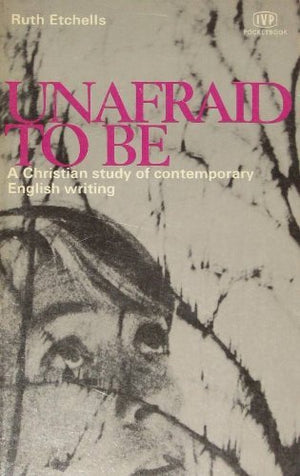 Unafraid to be