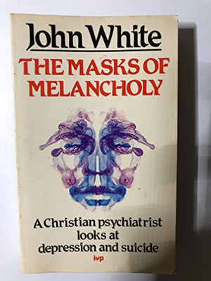 The Masks of Melancholy